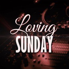 Loving Sunday