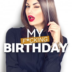 My F*cking Birthday